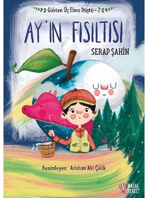 Gökten Üç Elma Düştü - Ay'ın Fısıltısı - Serap Şahin