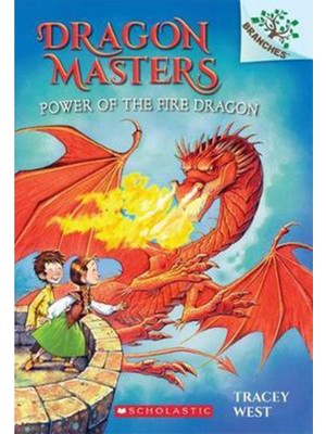 Power Of The Fire Dragon: A Branches Book Dragon M