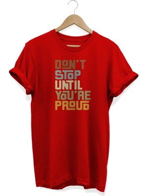 D'ont Stop Baskılı T-Shirt