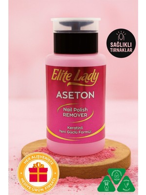 Elite Lady Pompalı Aseton Keratinli Ekstra Güçlü Oje Çıkarıcı Tırnak Uzamasına Yardımcı Besleyici Aseton 200 ml