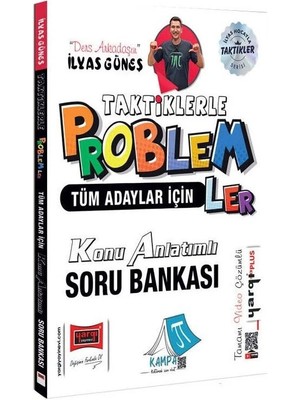 Yks Tyt Ayt Kpss Taktiklerle Problemler Konu Anlatımlı Soru Bankası - Ilyas Güneş Yargı Yayınları