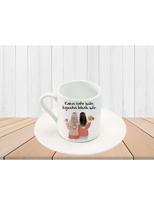 Kahve Hatır Işidir Kıymetini Bilenle Içilir Yazılı Iki Kadın Dost Baskılı Türk Kahve Fincanı
