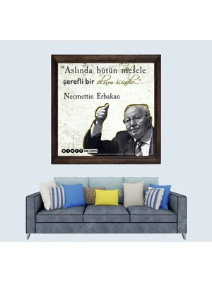 Necmettin Erbakan Hocamız Sözleri Çerçeveli Duvar Tablosu 20X30 cm