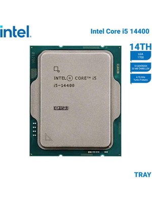 Intel Core I5 14400 Tray 4.7ghz 20MB 1700 Kutusuz, Fansız Işlemci