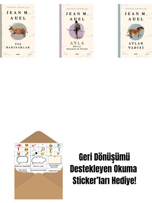 Yeryüzü Çocukları 5 - Taş Barınaklar + Yeryüzü Çocukları 6 - Ayla - Boyalı Mağaralar Diyarı + Yeryüzü Çocukları 2 - Atlar Vadisi + Okuma Sticker'ları