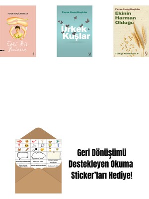 Eski Bir Balerin + Ürkek Kuşlar + Ekinin Harman Olduğu + Okuma Sticker'ları