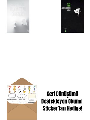 Hayal Tozu Gölgecisi + Amsterdam'ın Gülü + Okuma Sticker'ları
