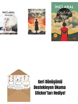 Unutmak + Içimden Kuşlar Göçüyor + Ölü Erkek Kuşlar + Okuma Sticker'ları