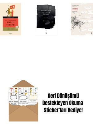 Türk - Fransız Ilişkilerinde Hatay Sorunu + Dökmeden Sayılan Zaman + Geçen Yüzyılın Ortasında Çocukluk Nesneleri + Okuma Sticker'ları