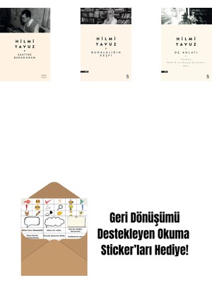 Saatine Bakan Adam + Budalalığın Keşfi + Üç Anlatı + Okuma Sticker'ları