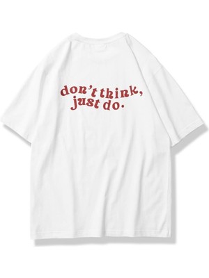 Unisex Oversize Don't Think Just Do T-Shirt