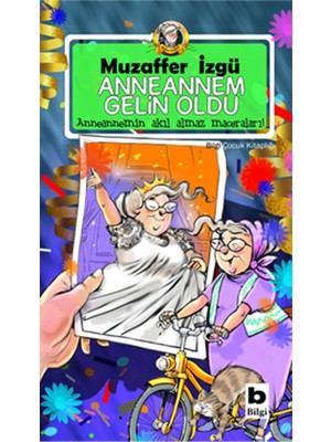 Anneannem Gelin Oldu