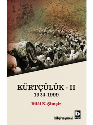 Kürtçülük 2 1924-1999-Bilal N. Şimşir