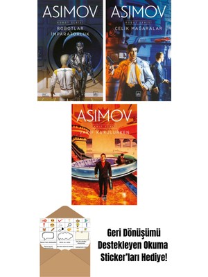 Robotlar ve Imparatorluk – Robot Serisi 4. Kitap + Çelik Mağaralar – Robot Serisi 1. Kitap + Vakıf Kurulurken – Vakıf Serisi 6. Kitap