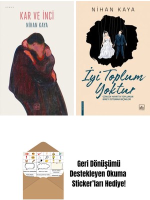 Kar ve Inci + Iyi Toplum Yoktur