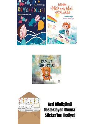 Gün’ün Gözleri + Benim Mükemmel Hatalarım + Can’ın Sıkıntısı