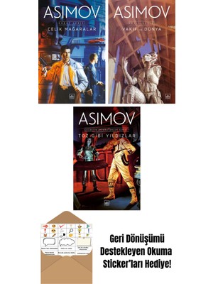 Çelik Mağaralar – Robot Serisi 1. Kitap + Vakıf ve Dünya – Vakıf Serisi 5. Kitap + Toz Gibi Yıldızlar – Galaktik Imparatorluk Serisi 1