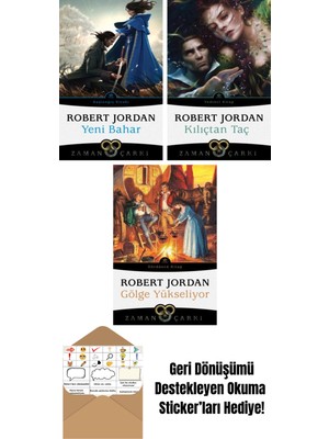 Yeni Bahar – Zaman Çarkı Başlangıç Kitabı + Kılıçtan Taç – Zaman Çarkı 7 + Gölge Yükseliyor – Zaman Çarkı 4