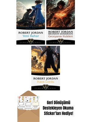 Yeni Bahar – Zaman Çarkı Başlangıç Kitabı + Geceyarısı Kuleleri – Zaman Çarkı 13 + Kaos Lordu – Zaman Çarkı 6