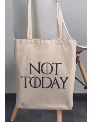 Not Today Game Of Thrones Hediyelik Baskılı %100 Pamuklu Ham Bez Bej Çanta