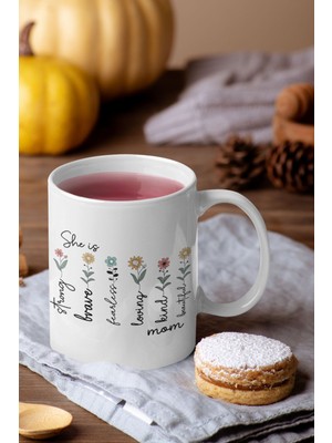 She Is Strong Fearless No:3 Baskılı Anneler Günü Doğum Günü Anneye Hediye Kupa Bardak