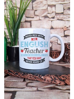 Never Mess With An English Teacher Baskılı Ingilizce Öğretmeni Hediye Baskılı Kupa Bardak