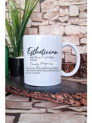 Esthetician Noun Baskılı Estetisyen Güzellik Uzmanı Hediyelik Baskılı Çay Kahve Sunum Kupa Bardak