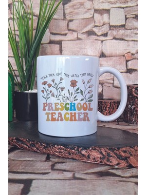 Teach Them Love Them Preschool Teacher Baskılı Okul Öncesi Anaokulu Hediye Baskılı Kupa Bardak