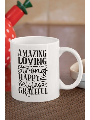 Amazing Loving Strong Happy Selfless Baskılı Anneler Günü Doğum Günü Anne Hediye Kupa Bardak