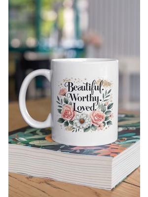 Beautiful Worthy Loved Mother Baskılı Anneler Günü Doğum Günü Anneye Hediye Kupa Bardak