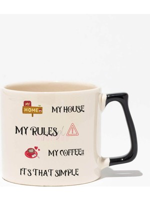 My House My Rules My Coffee Baskılı | Hediyelik | Siyah Kulplu Modern Seramik Kupa