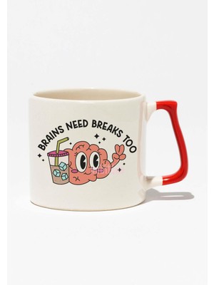 "brains Need Breaks Too" Komik Beyin Molası Sözü Doğum Günü Hediye Kırmızı Kulplu Kupa Bardak
