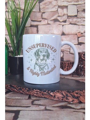 Unsupervised & Highly Motivated Yazılı Komik Köpek Esprisi Hediye Baskılı Kupa Bardak