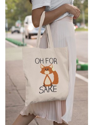 Oh For Sake Sevimli Tilki Komik Baskılı Omuz Çantası %100 Pamuklu Tote Bag Ham Bez Çanta