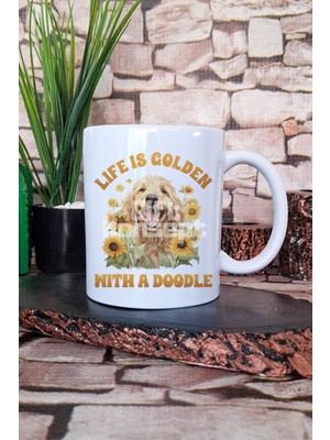 Life Is Gold With A Doodle Köpeksever Hediyelik Baskılı Çay Kahve Sunum Kupa Bardak