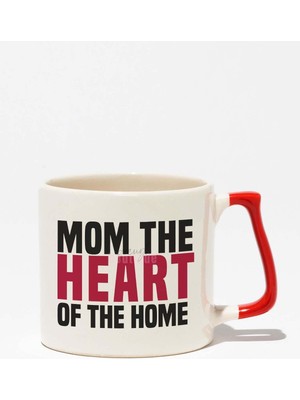 Mom The Heart Of The Home Anneler Günü Doğum Günü Hediye Baskılı Kırmızı Kulplu Modern Seramik Kupa
