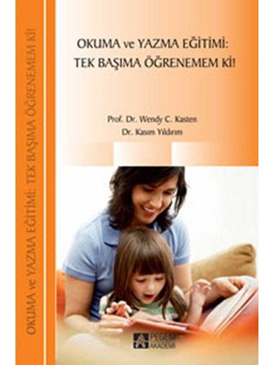 Okuma ve Yazma Eğitimi:Tek Başıma Öğrenemem Ki!