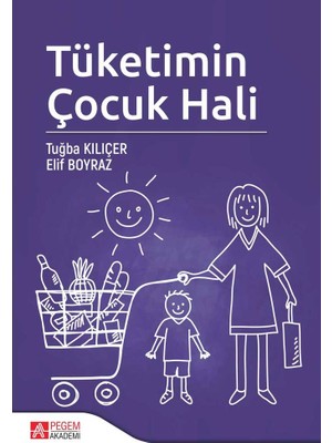 Tüketimin Çocuk Hali