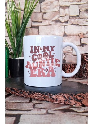 In My Aunt Era Hala Teyze Hediyelik Baskılı Çay Kahve Sunum Kupa Bardak