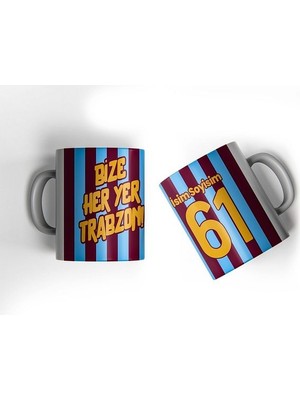 Bize Her Yer Trabzon Bordo Mavi Kişiye Özel Tasarımlı Baskılı Hediye Kupa Bardak