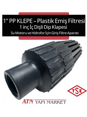 1'' Pp Klepe – Plastik Emiş Filtresi – 1 Inç Iç Dişli Dip Klapesi – Su Motoru ve Hidrofor Için Giriş Filtre Aparatı