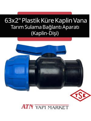 63X2" Plastik Küre Kaplin Vana – Tarım Sulama Bağlantı Aparatı (Kaplin-Dişi) Iç Dişli