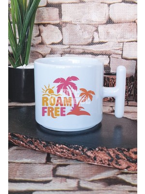 Roam Free Baskılı T Kulplu Latte Fincanı Kupa Bardak