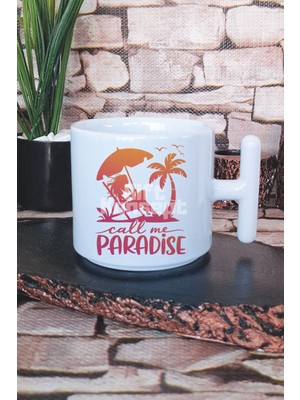 Call Me Paradise Baskılı T Kulplu Latte Fincanı Kupa Bardak