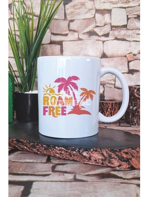Roam Free Baskılı Hediyelik Kupa Bardak