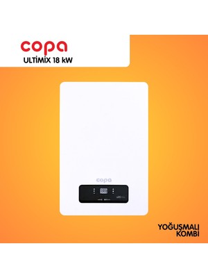 Copa Ultimix 18/24 Kw Yoğuşmalı Kombi Bacalı Isıtma Tekniği ile Yüksek Verimlilik Sağlar