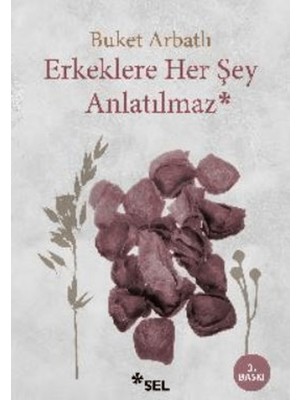 Erkeklere Her Şey Anlatılmaz