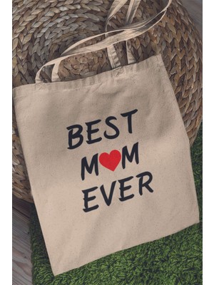 Best Mom Ever Anneler Günü Hediyelik Baskılı %100 Pamuklu Ham Bez Bej Çanta