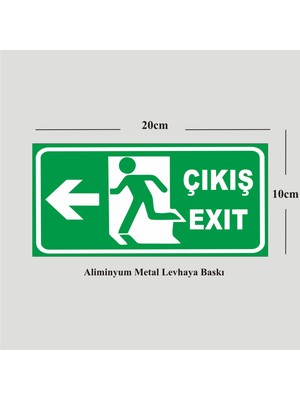 Exit Çıkış Levhası , Aliminyum Levha Arka Yüzü Yapışkan Bantlı