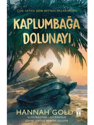 Kaplumbağa Dolunayı - Hannah Gold